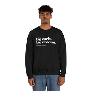 Big curls big dreams- Sweatshirt