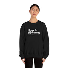 Big curls big dreams- Sweatshirt