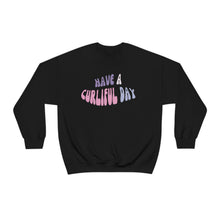 Have a curliful day - Sweatshirt