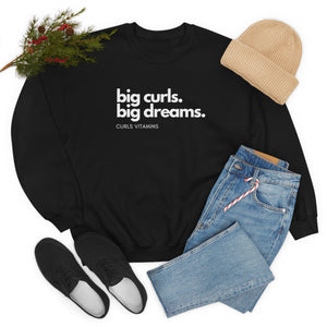 Big curls big dreams- Sweatshirt