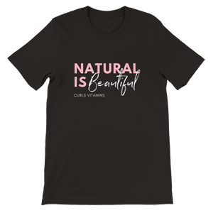Natural is beautiful - Premium Unisex Crewneck T-shirt