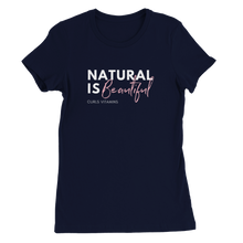 NATURAL IS Beautiful - Premium Womens Crewneck T-shirt