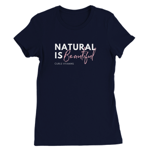 NATURAL IS Beautiful - Premium Womens Crewneck T-shirt