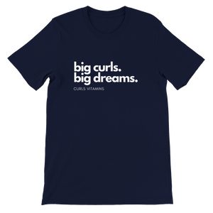big curls. big dreams. Premium Unisex Crewneck T-shirt